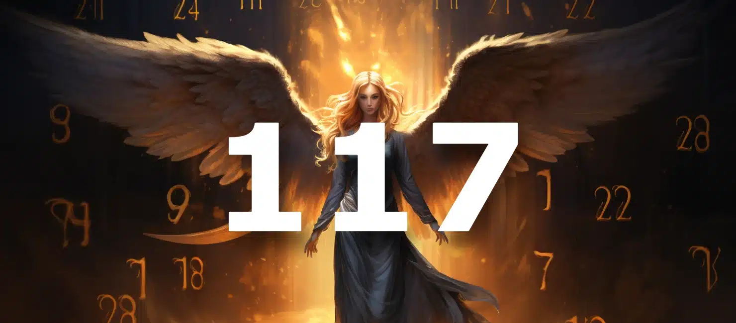 117 Angel Number: Meaning, Interpretation, And Warning Signs