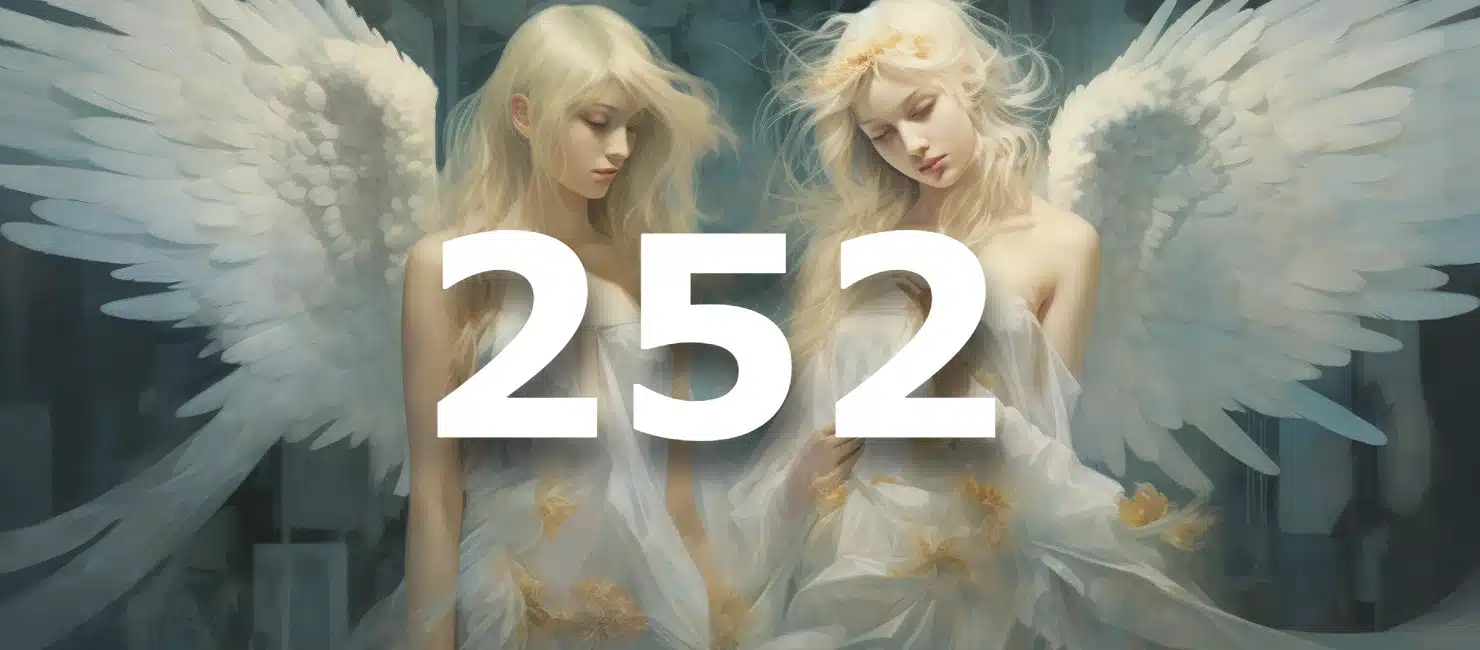252 Angel Number: Decoding Meaning, Love, And Transformation