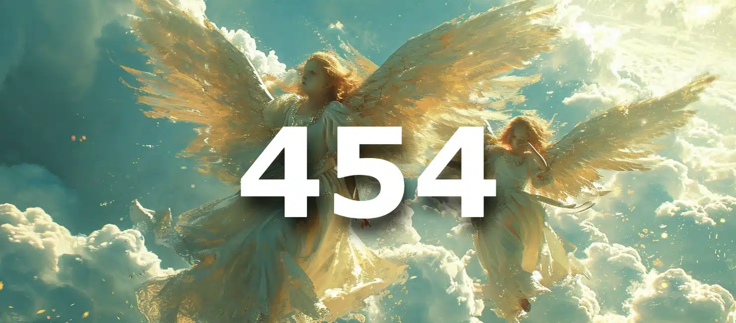 454 Angel Number Meaning: What It’s Saying To You?
